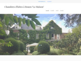 La maison : chambre d'hôtes Rouen
